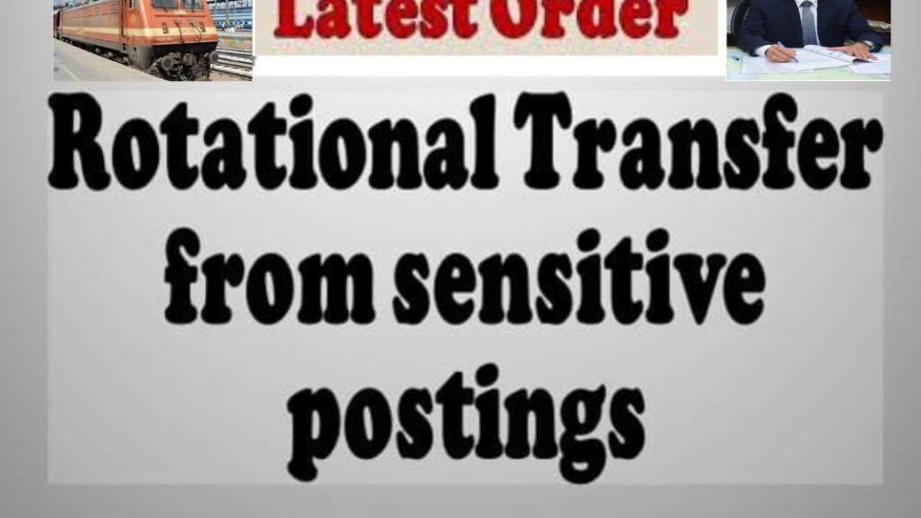 Transfer Rotation Railway's policy on rotational transfers is clear, railway workers are ...